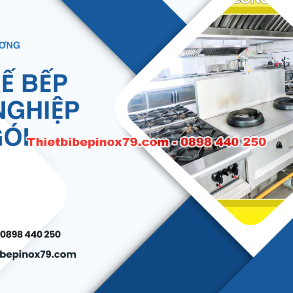 Thiết Kế Bếp Công Nghiệp Trọn Gói Đạt Chuẩn Giá Rẻ